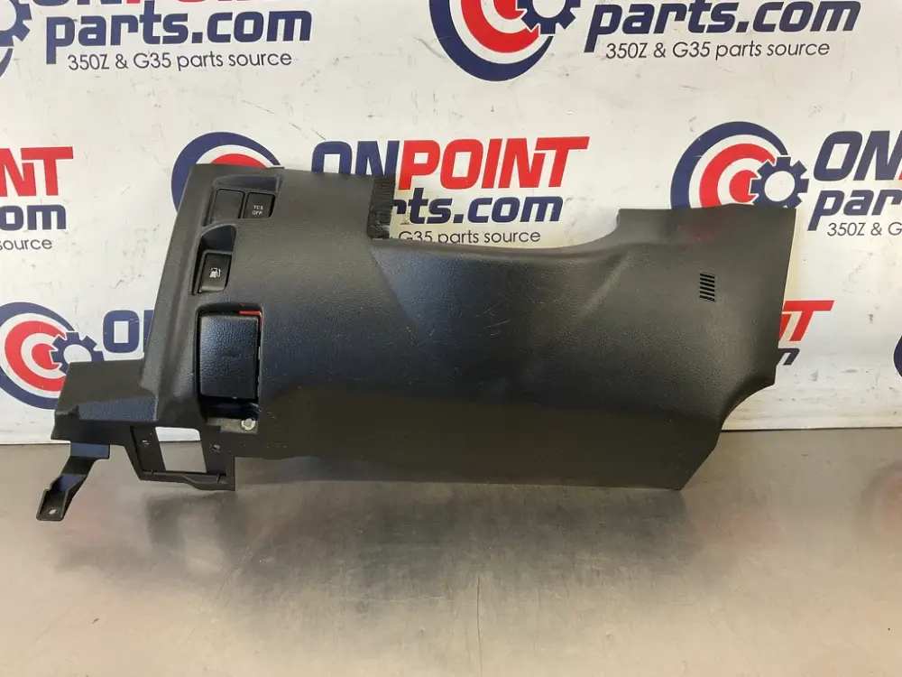2007 Nissan 350Z Driver Left Lower Dash Cover 68106 OEM 25BCBE7